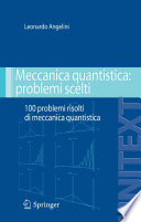 Meccanica quantistica: problemi scelti [E-Book] : 100 problemi risolti di meccanica quantistica /