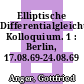 Elliptische Differentialgleichungen: Kolloquium. 1 : Berlin, 17.08.69-24.08.69 /