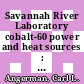 Savannah River Laboratory cobalt-60 power and heat sources : quarterly progress report, january - march 1970 : [E-Book]