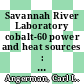 Savannah River Laboratory cobalt-60 power and heat sources : quarterly progress report, july - september 1969 : [E-Book]