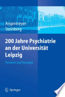 200 Jahre Psychiatrie an der Universität Leipzig [E-Book] : Personen und Konzepte /