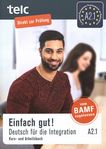 Einfach gut! : Deutsch für die Integration A2.1 ; Kurs- und Arbeitsbuch /