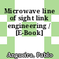 Microwave line of sight link engineering / [E-Book]