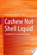 Cashew Nut Shell Liquid [E-Book] : A Goldfield for Functional Materials /