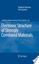 Electronic structure of strongly correlated materials [E-Book] /