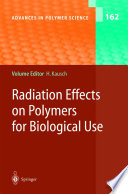 Radiation Effects on Polymers for Biological Use [E-Book] /