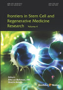 Frontiers in stem cell and regenerative medicine research. Volume 4 [E-Book] /