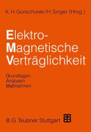 Elektromagnetische Verträglichkeit: Grundlagen, Analysen, Massnahmen /