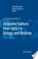 Dissipative Solitons: From Optics to Biology and Medicine [E-Book] /
