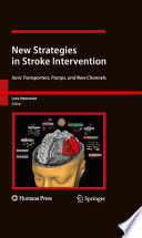 New Strategies in Stroke Intervention [E-Book] : Ionic Transporters, Pumps, and New Channels /