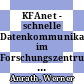 KFAnet - schnelle Datenkommunikation im Forschungszentrum Jülich (KFA) [E-Book] /