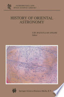 History of Oriental Astronomy [E-Book] : Proceedings of the Joint Discussion-17 at the 23rd General Assembly of the International Astronomical Union, organised by the Commission 41 (History of Astronomy), held in Kyoto, August 25–26, 1997 /