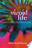 Viroid life : perspectives on Nietzsche and the transhuman condition [E-Book] /