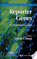 Reporter genes : a practical guide /