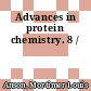Advances in protein chemistry. 8 /