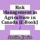 Risk Management in Agriculture in Canada [E-Book] /