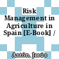 Risk Management in Agriculture in Spain [E-Book] /