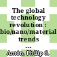 The global technology revolution : bio/nano/materials trends and their synergies with information technology by 2015 [E-Book] /