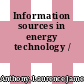 Information sources in energy technology /