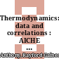 Thermodynamics: data and correlations : AICHE meetings 1973: papers : 1973 /