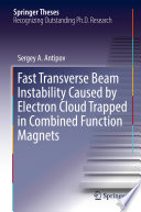 Fast Transverse Beam Instability Caused by Electron Cloud Trapped in Combined Function Magnets [E-Book] /