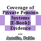 Coverage of Private Pension Systems [E-Book]: Evidence and Policy Options /