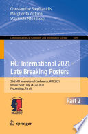 HCI International 2021 - Late Breaking Posters [E-Book] : 23rd HCI International Conference, HCII 2021,  Virtual Event, July 24-29, 2021, Proceedings, Part II /