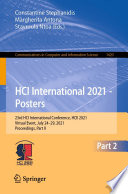 HCI International 2021 - Posters [E-Book] : 23rd HCI International Conference, HCII 2021, Virtual Event, July 24-29, 2021, Proceedings, Part II /