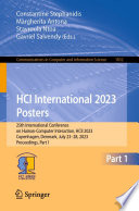 HCI International 2023 Posters [E-Book] : 25th International Conference on Human-Computer Interaction, HCII 2023, Copenhagen, Denmark, July 23-28, 2023, Proceedings, Part I /