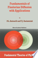 Fundamentals of Finslerian Diffusion with Applications [E-Book] /