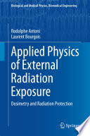 Applied Physics of External Radiation Exposure [E-Book] : Dosimetry and Radiation Protection /