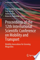 Proceedings of the 12th International Scientific Conference on Mobility and Transport [E-Book] : Mobility Innovations for Growing Megacities /