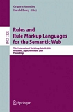 Rules and Rule Markup Languages for the Semantic Web [E-Book] : Third International Workshop, RuleML 2004, Hiroshima, Japan, November 8, 2004, Proceedings /