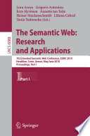 The Semantic Web: Research and Applications [E-Book] : 7th Extended Semantic Web Conference, ESWC 2010, Heraklion, Crete, Greece, May 30 –June 3, 2010, Proceedings, Part I /