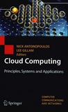 Cloud computing : principles, systems and applications /