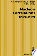 Nucleon Correlations in Nuclei [E-Book] /