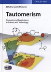 Tautomerism : concepts and applications in science and technology /