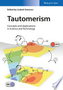 Tautomerism : concepts and applications in science and technology [E-Book] /