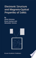 Electronic Structure and Magneto-Optical Properties of Solids [E-Book] /