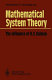 Mathematical system theory : the influence of R. E. Kalman /