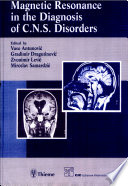 Magnetic resonance in the diagnosis of the C.N.S. disorders /