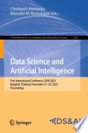 Data Science and Artificial Intelligence [E-Book] : First International Conference, DSAI 2023, Bangkok, Thailand, November 27-29, 2023, Proceedings /