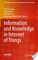 Information and Knowledge in Internet of Things [E-Book] /