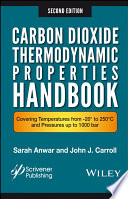 Carbon dioxide thermodynamic properties handbook : covering temperatures from -20° to 250°C and pressures up to 1000 bar [E-Book] /