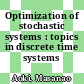 Optimization of stochastic systems : topics in discrete time systems /