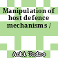 Manipulation of host defence mechanisms /