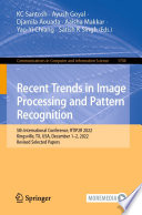 Recent Trends in Image Processing and Pattern Recognition [E-Book] : 5th International Conference, RTIP2R 2022, Kingsville, TX, USA, December 1-2, 2022, Revised Selected Papers /