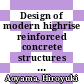 Design of modern highrise reinforced concrete structures / [E-Book]