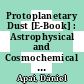 Protoplanetary Dust [E-Book] : Astrophysical and Cosmochemical Perspectives /