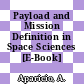 Payload and Mission Definition in Space Sciences [E-Book] /